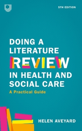 Doing a Literature Review in Health and Social Care: A Practical Guide 5e